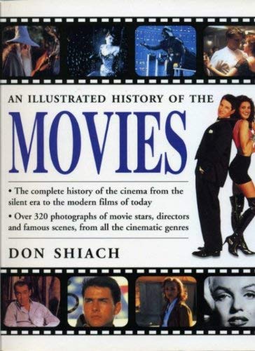 The Movies: Illustrated History of the Silver Screen Film, Art & Culture