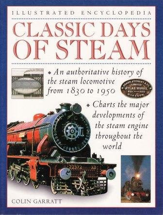 Illustrated Encyclopedia Classic Days of Steam Books