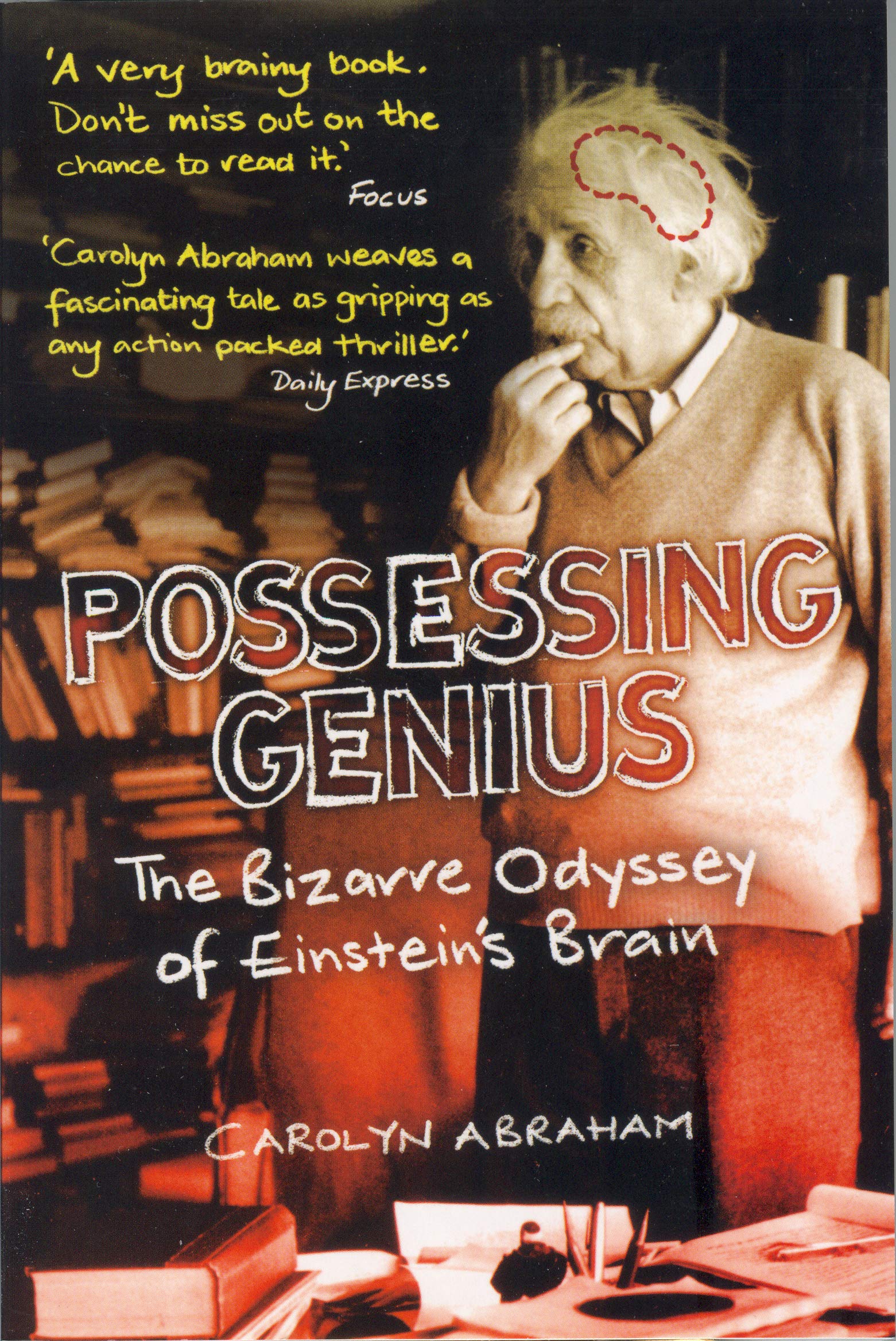 Possessing Genius: The Bizarre Odyssey of Einstein's Brain Medicine