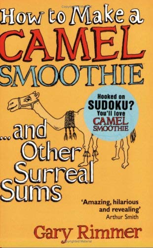 How to Make a Camel Smoothie: ...And Other Surreal Sums Mathematics