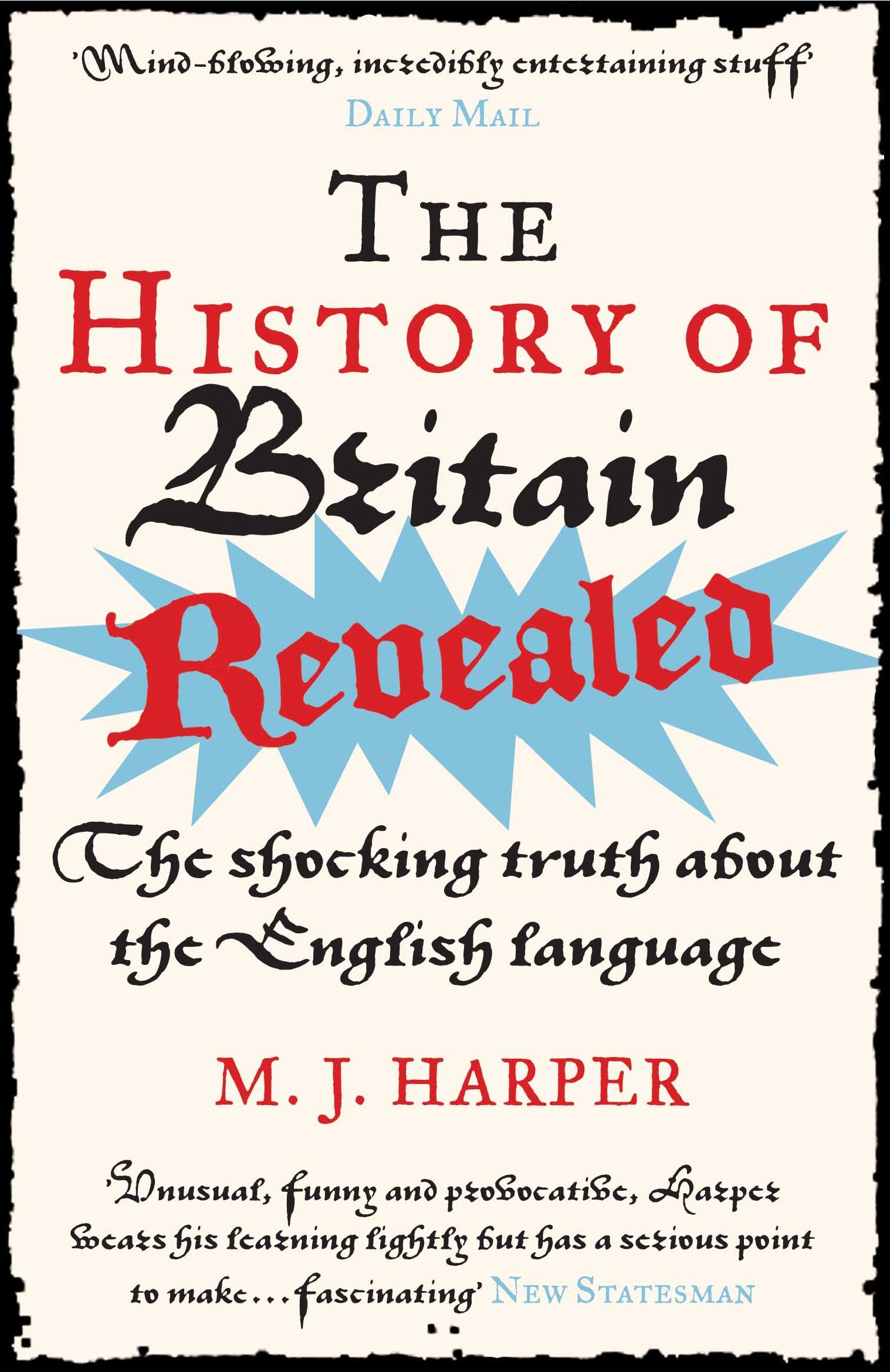 The History of Britain Revealed: The Shocking Truth About the English Language Social Sciences