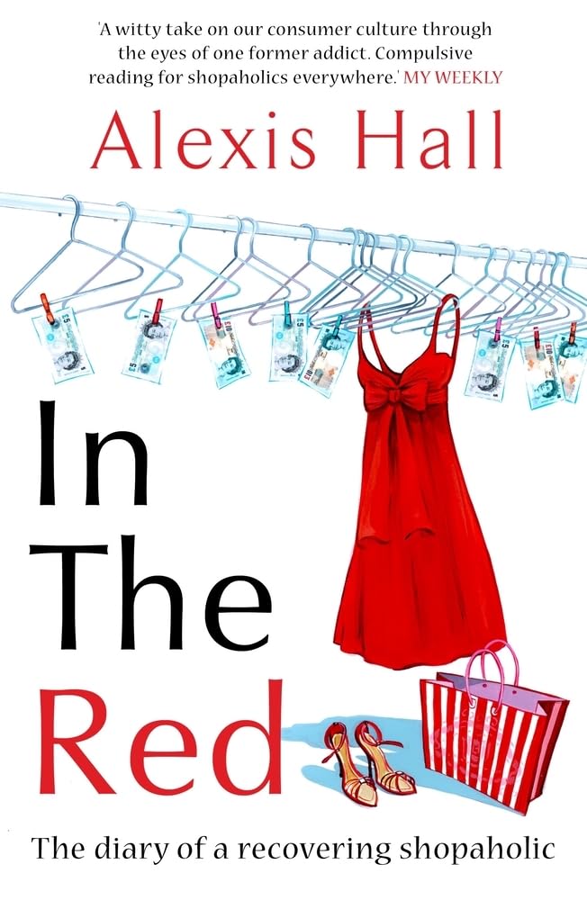 In the Red: The Diary of a Recovering Shopaholic Art & Literature