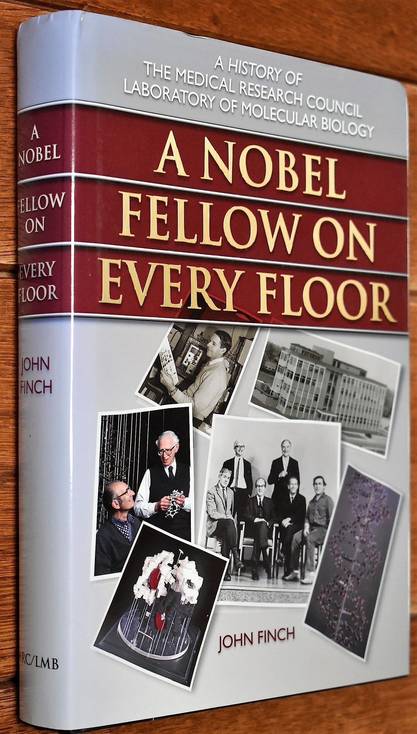 A Nobel Fellow on Every Floor: A History of the Medical Research Council Laboratory of Molecular Biology Philosophy