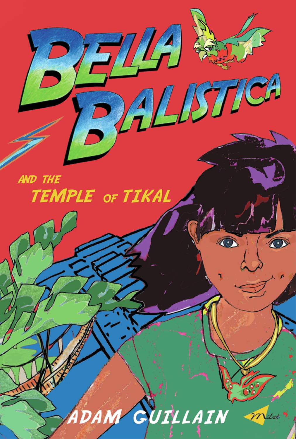 Bella Balistica And The Temple Of Tikal (Bella Balistica, 1, Band 1) Fantasy & Sci-Fi