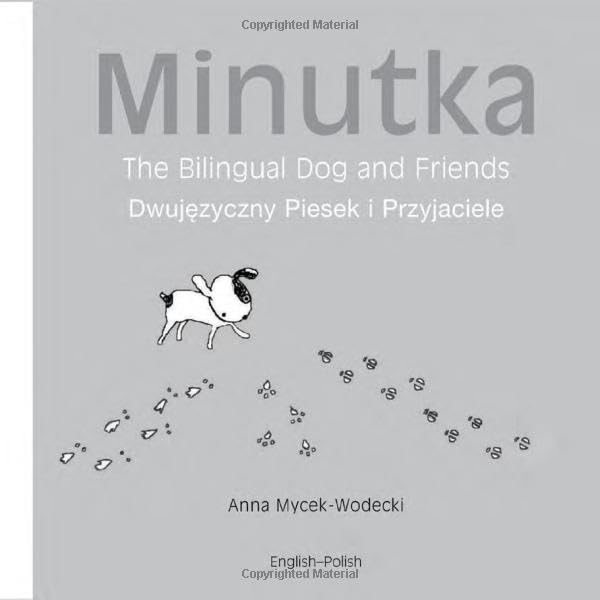Minutka The Bilingual Dog And Friends (english-polish) (Minutka Series) Novels & Short Stories