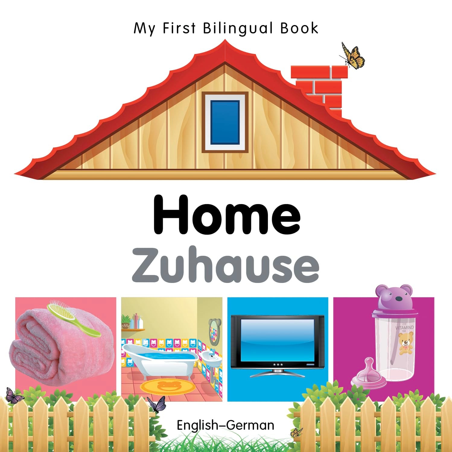 My First Bilingual Book -  Home (English-German) Parents & Children