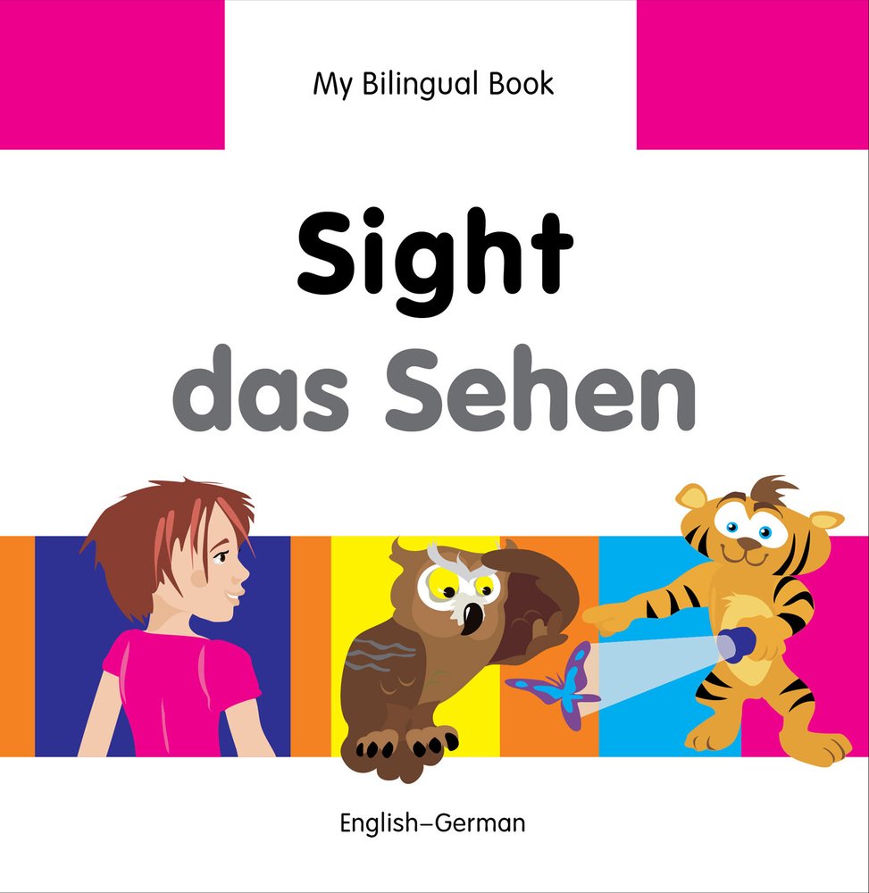 Sight / Das sehen: English-German (My Bilingual Book) Study Guides