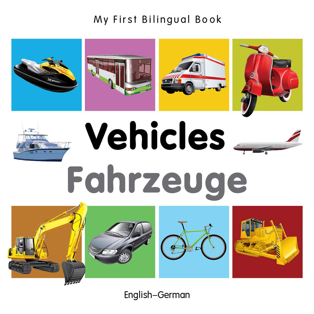My First Bilingual Book-Vehicles (English-German) Non-fiction