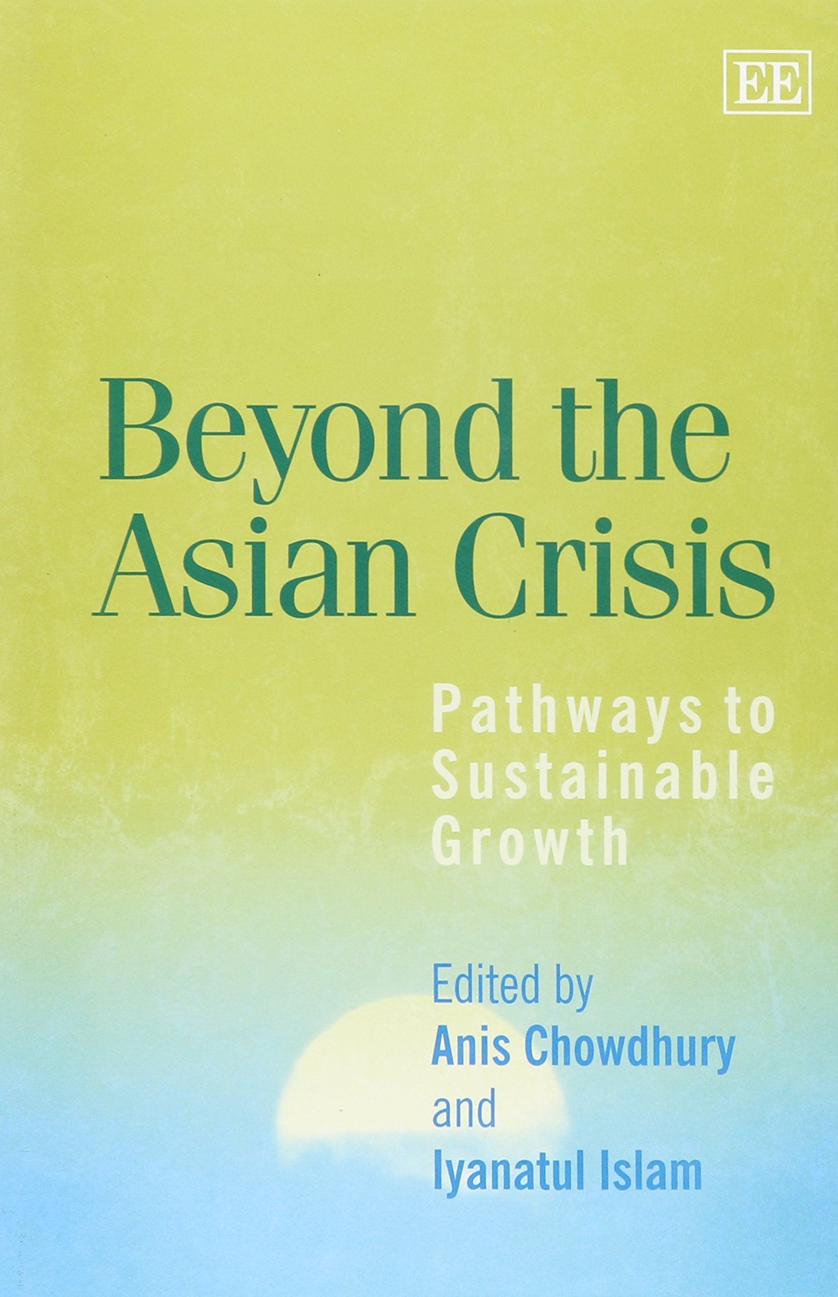 Beyond the Asian Crisis: Pathways to Sustainable Growth Social Sciences