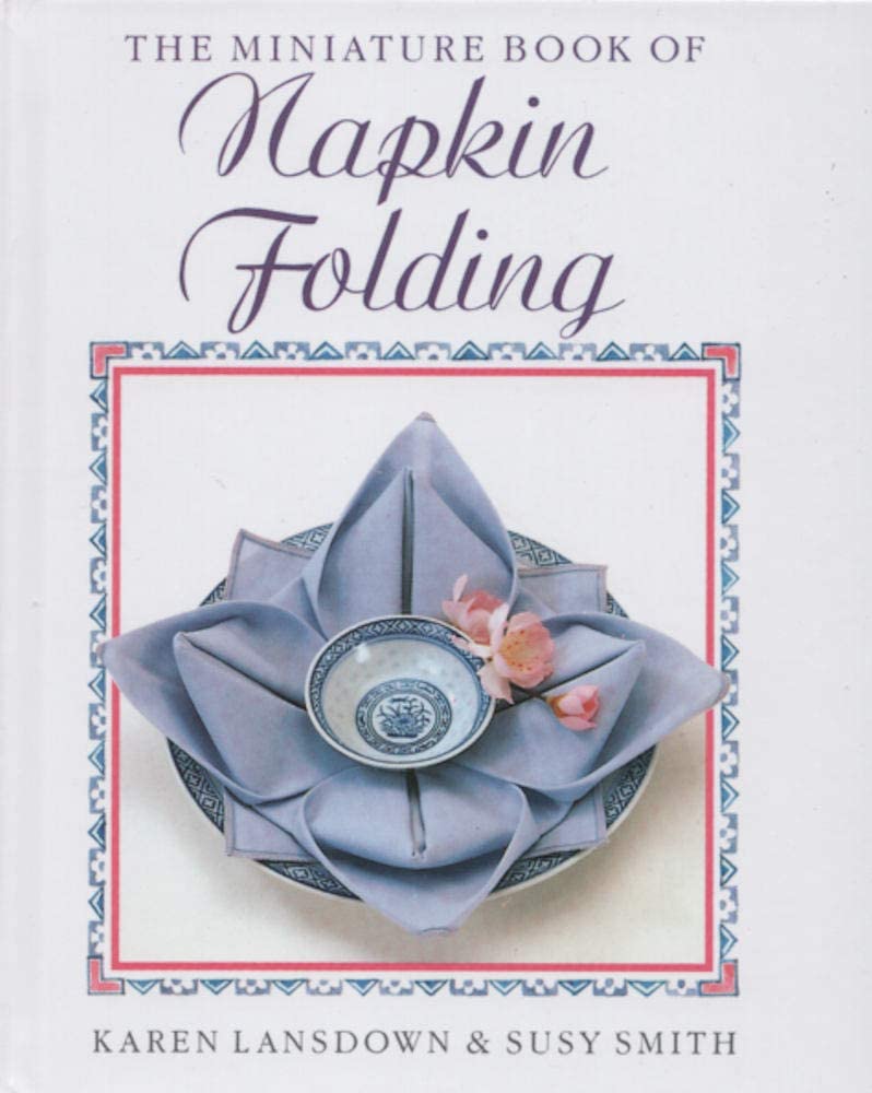 Miniature Art of Napkin Folding Hobbies & Crafts