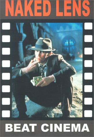 Naked Lens: Beat Cinema (Creation Cinema Collection, Band 7) Social Sciences