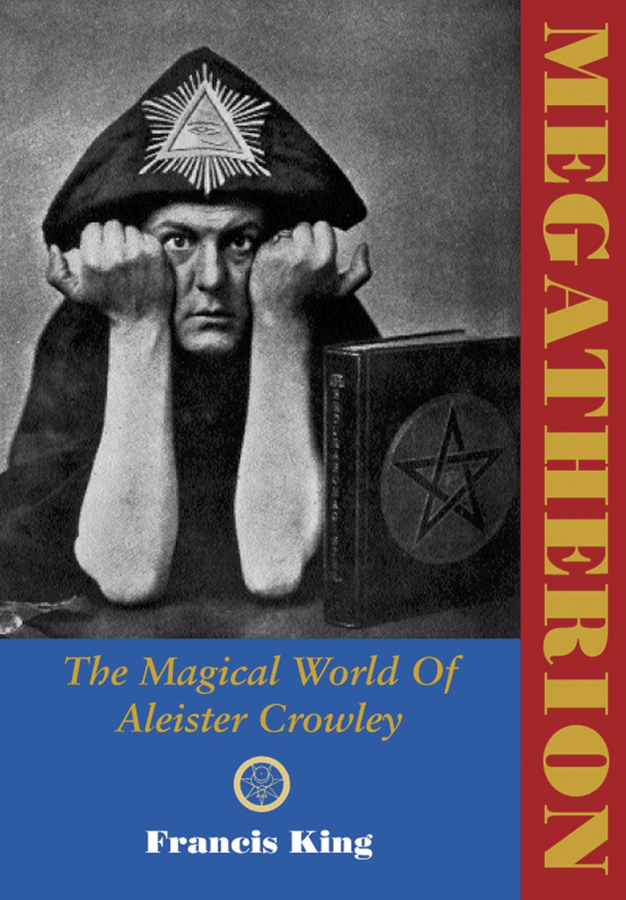 Megatherion: The Magickal World of Aleister Crowley Memories