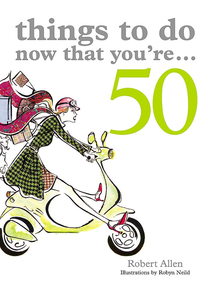 Things to Do Now That You're...50 Lifestyle