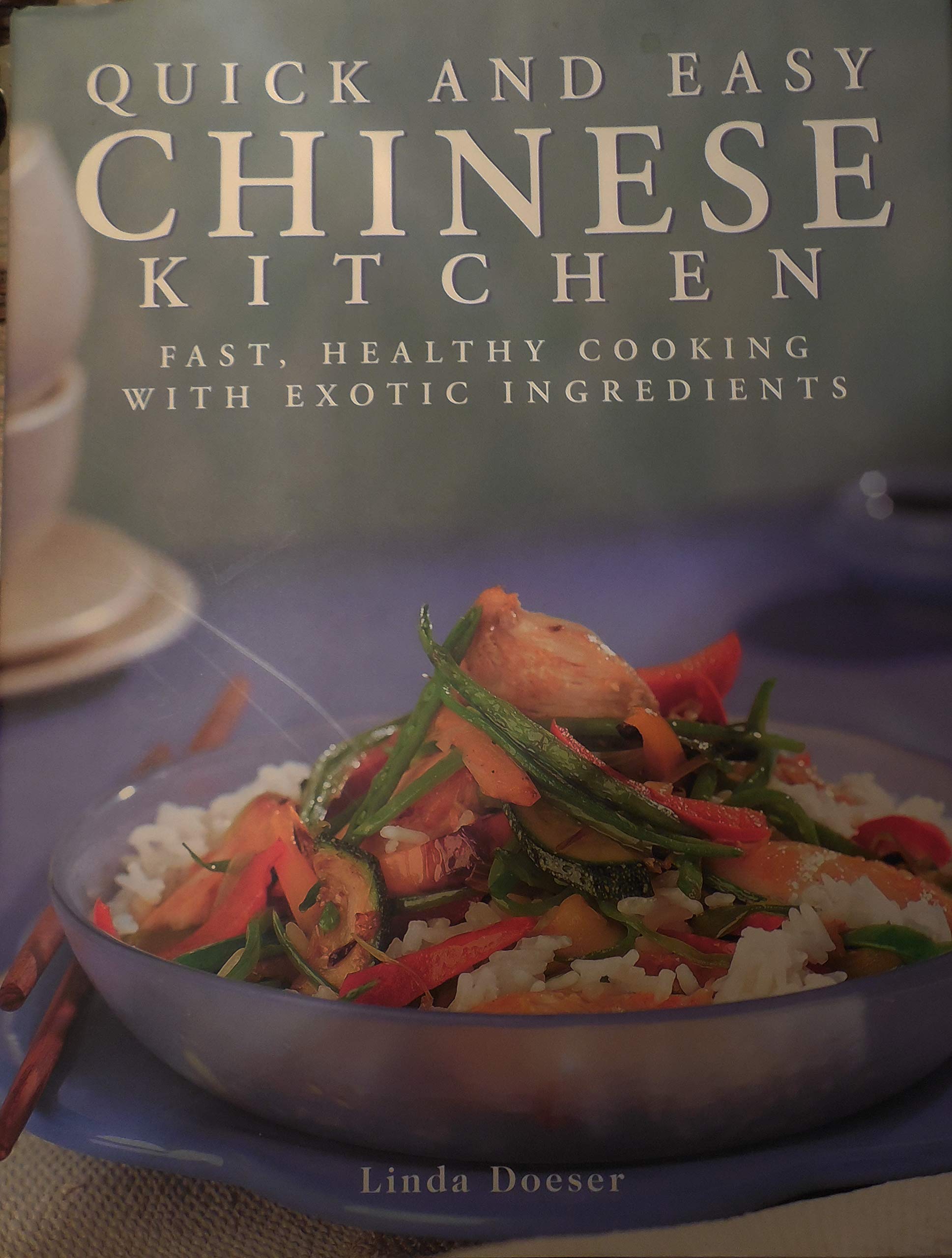 Quick and Easy Chinese Kitchen by Doeser, Linda (1998) Hardcover Cooking & Enjoying