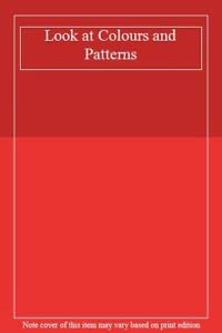 Look at Colours and Patterns Books