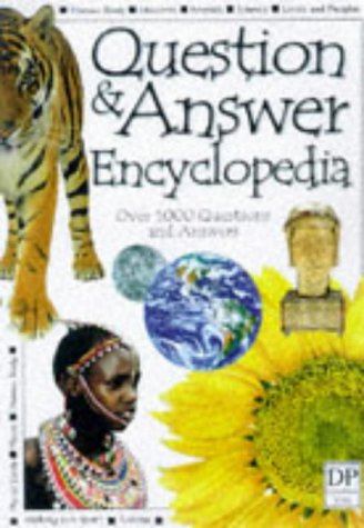 Question and Answer Encyclopedia: Over 1000 Questions and Answers (Questions & Answers S.) Non-fiction