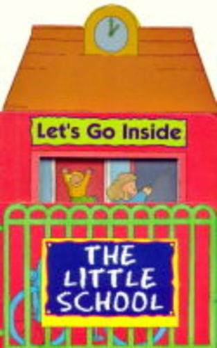 Little School (Let's Go Inside) Novels & Short Stories