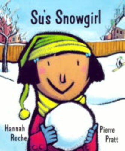 Su's Snowgirl (My First Weather Books) Novels & Short Stories