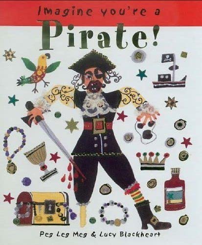 Pirate! (Imagine You're a . . .) Non-fiction