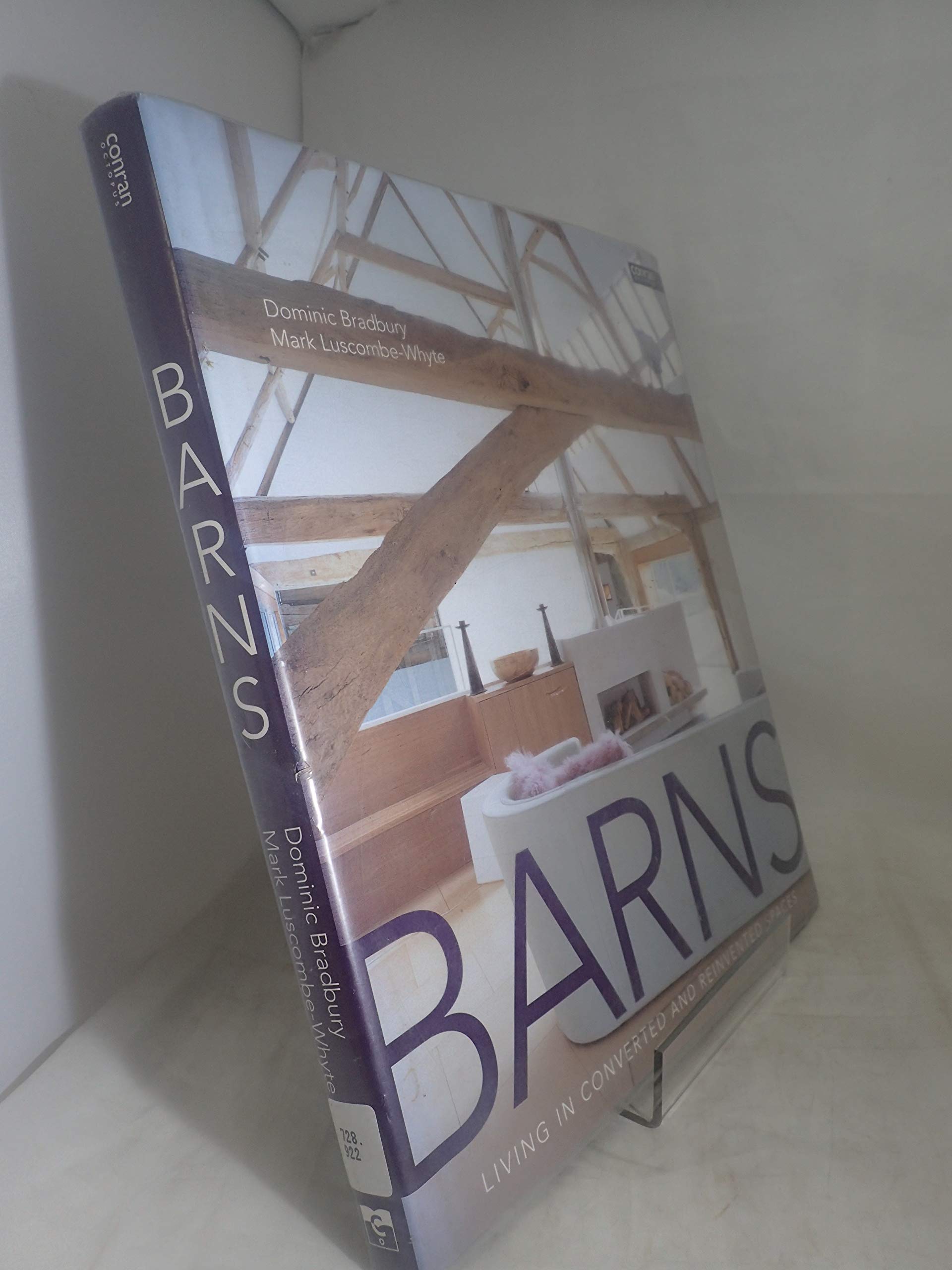 Barns: Living in Converted and Reinvented Spaces book