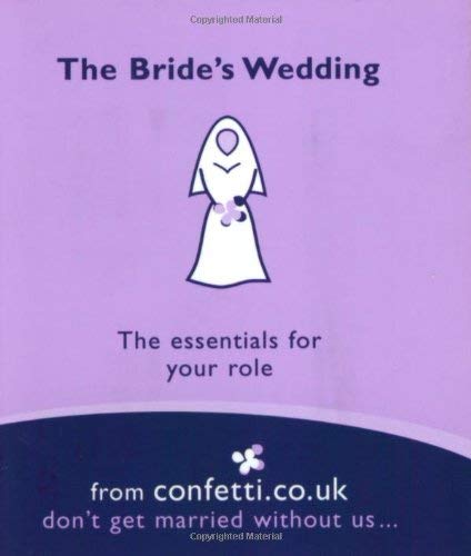 The Bride's Wedding: The Essentials for Your Role Medicine