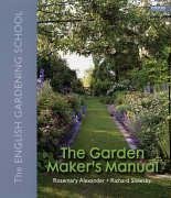 The Garden Maker's Manual: The English Gardening School Garden & Plants