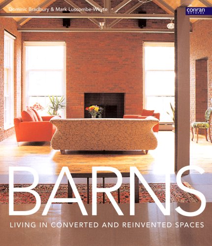 Barns: Living in Converted and Reinvented Spaces book