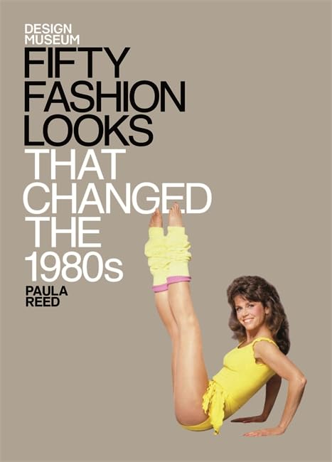 Fifty Fashion Looks That Changed the 1980s Film, Art & Culture