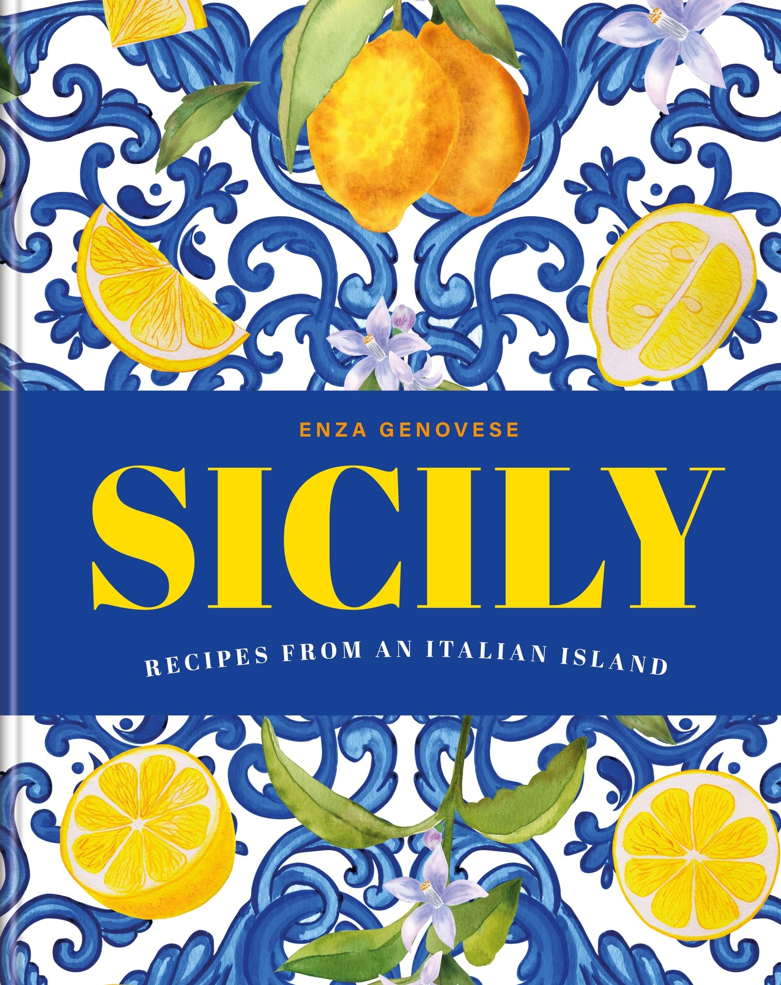 Sicily: Essential Recipes from a Mediterranean Island Leisure, Home & Garden