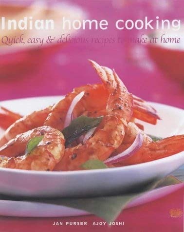 Indian Home Cooking: Quick, Easy and Delicious Recipes to Make at Home Leisure, Home & Garden
