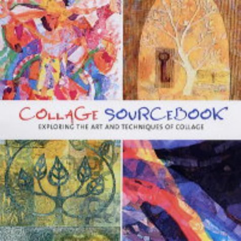 Product Image: Collage Sourcebook: Exploring the Art and Techniques of Collage