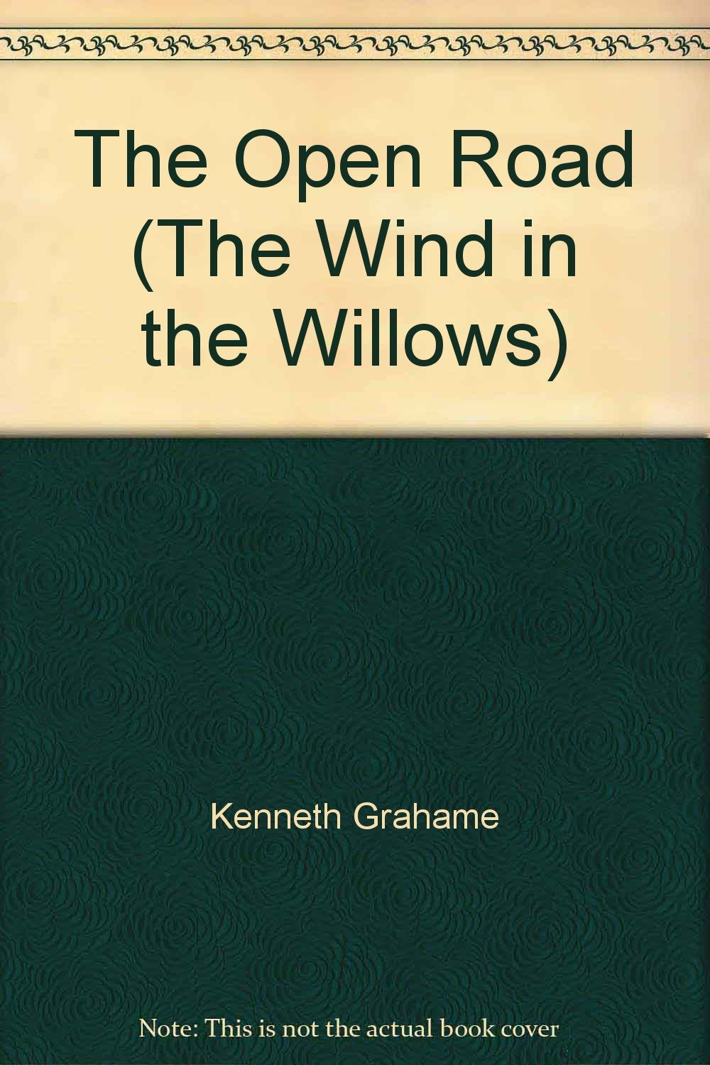 THE OPEN ROAD (THE WIND IN THE WILLOWS) Books