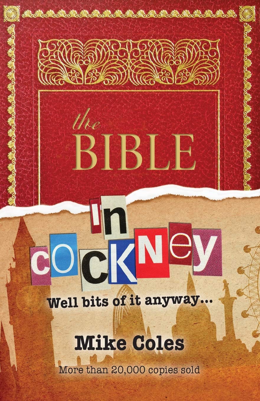 The Bible in Cockney: Well bits of it anyway General education
