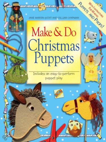 Make and Do Christmas Puppets: Includes an Easy-to-perform Puppet Play (Bible Make and Do) Non-fiction