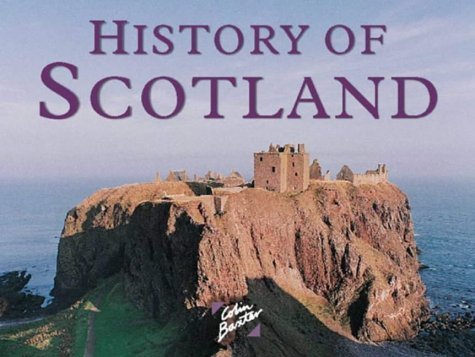 History of Scotland (Colin Baxter Gift Book) Politics & History