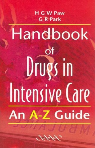 Handbook of Drugs in Intensive Care: An A-z Guide Medicine