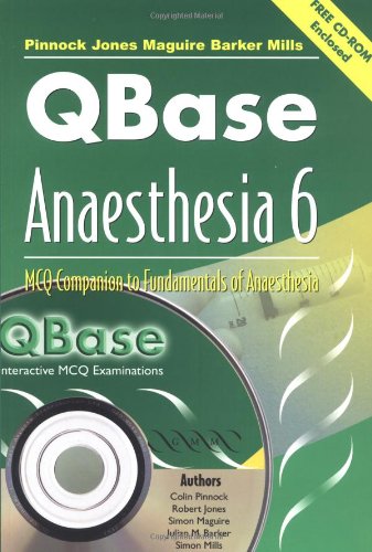 QBase Anaesthesia: Volume 6, MCQ Companion to Fundamentals of Anaesthesia book