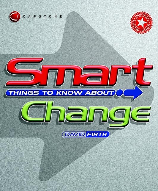 Product Image: Smart Things to Know About Change (Smart S.)