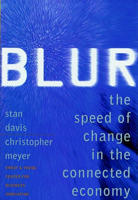Blur: The Speed of Change in the Connected Economy Law