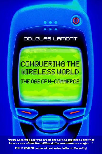 Conquering the Wireless World: The Age of M-Commerce Law