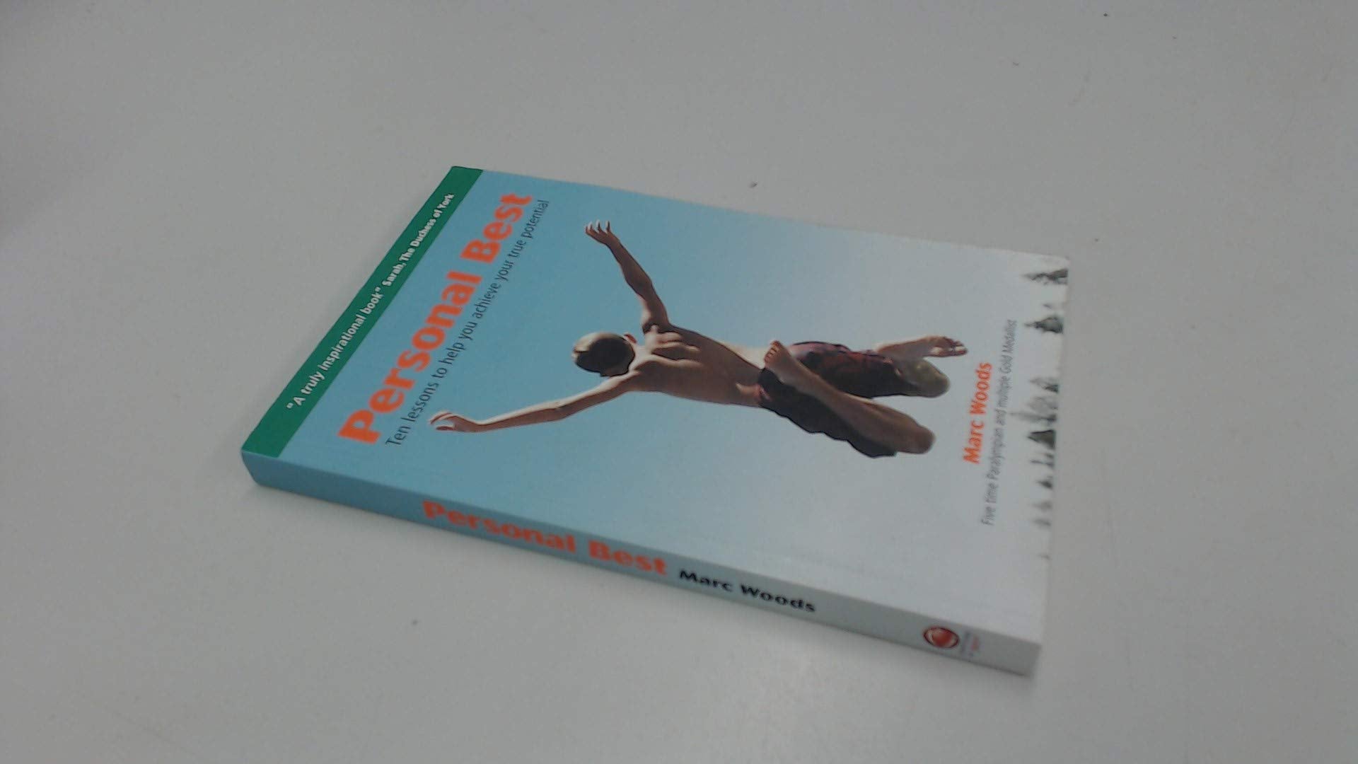Personal Best: Ten lessons to help you achieve your true potential Business, Finance & Career