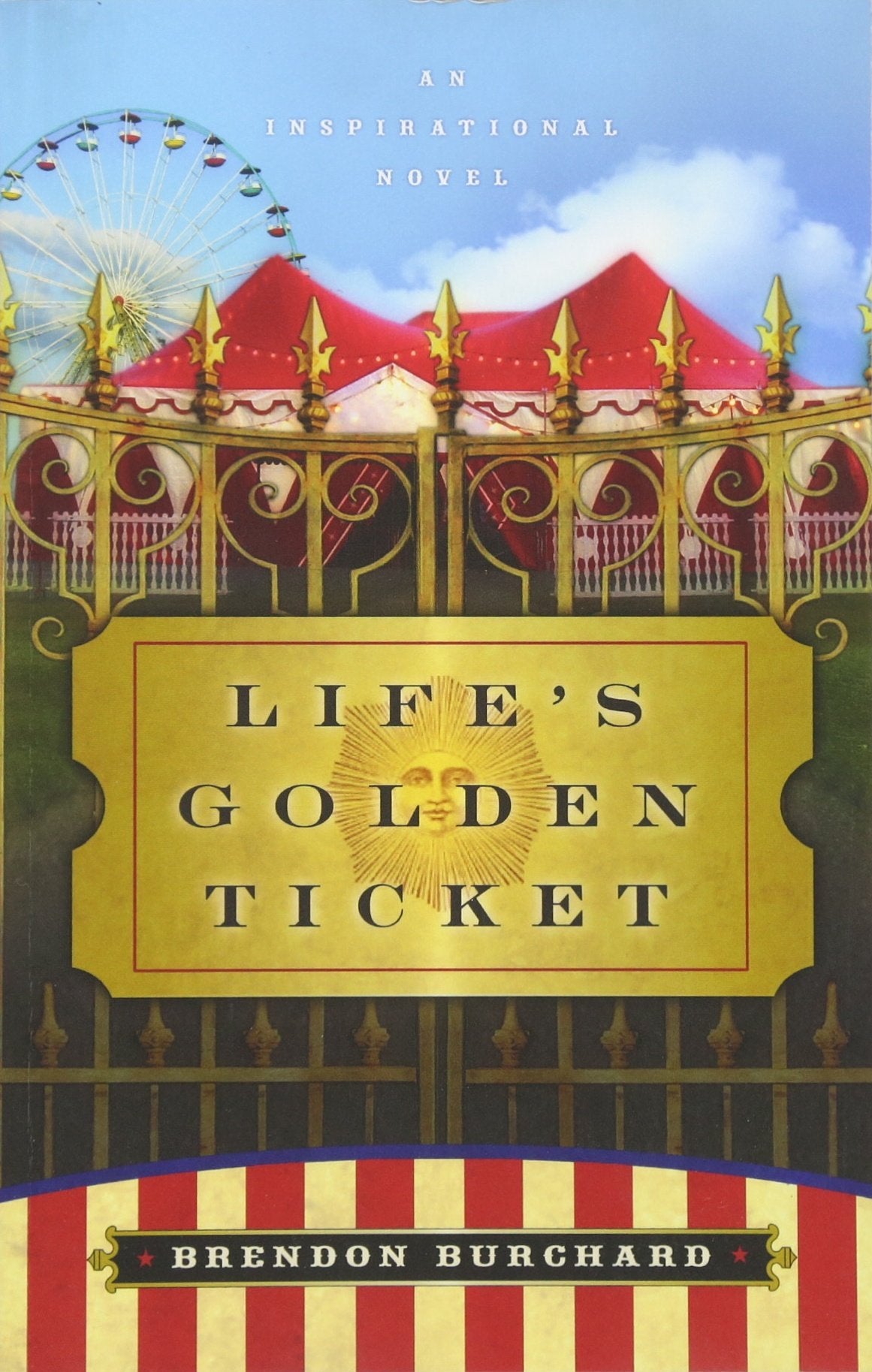 Life's Golden Ticket: An Inspriational Novel Law