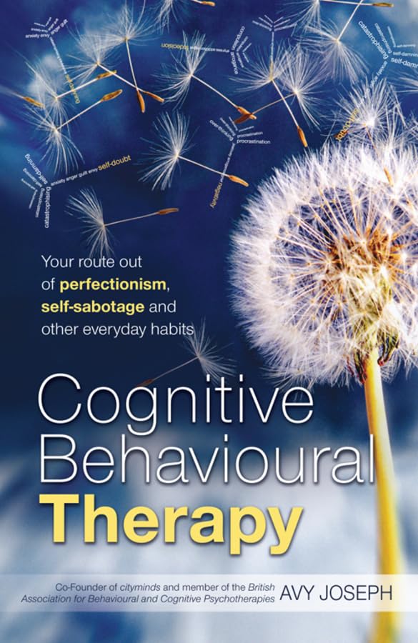 Cognitive Behavioural Therapy: Your route out of perfectionism, self-sabotage and other everyday habits Medicine