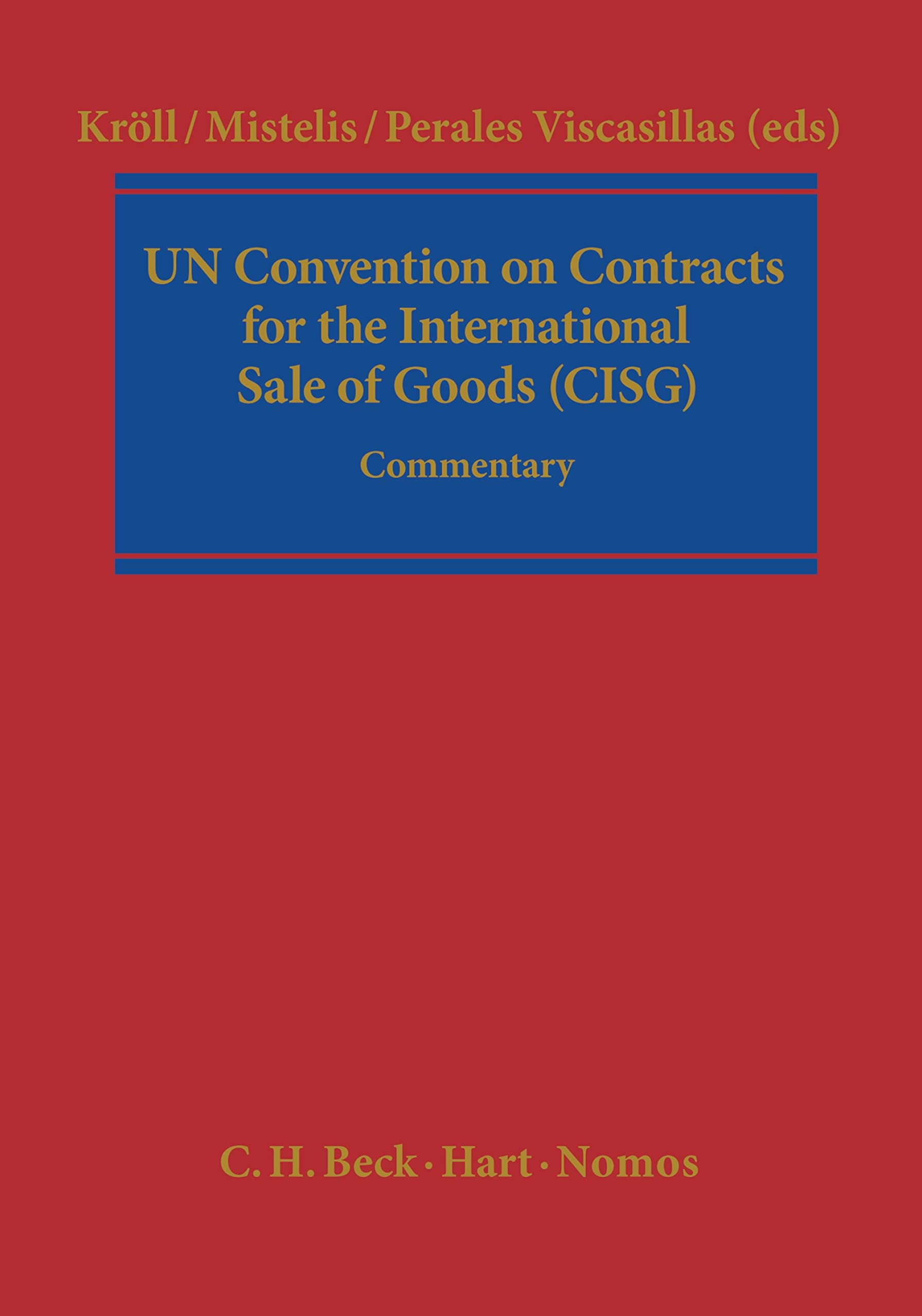 The United Nations Convention on Contracts for the International Sale of Goods: Article by Article Commentary Law