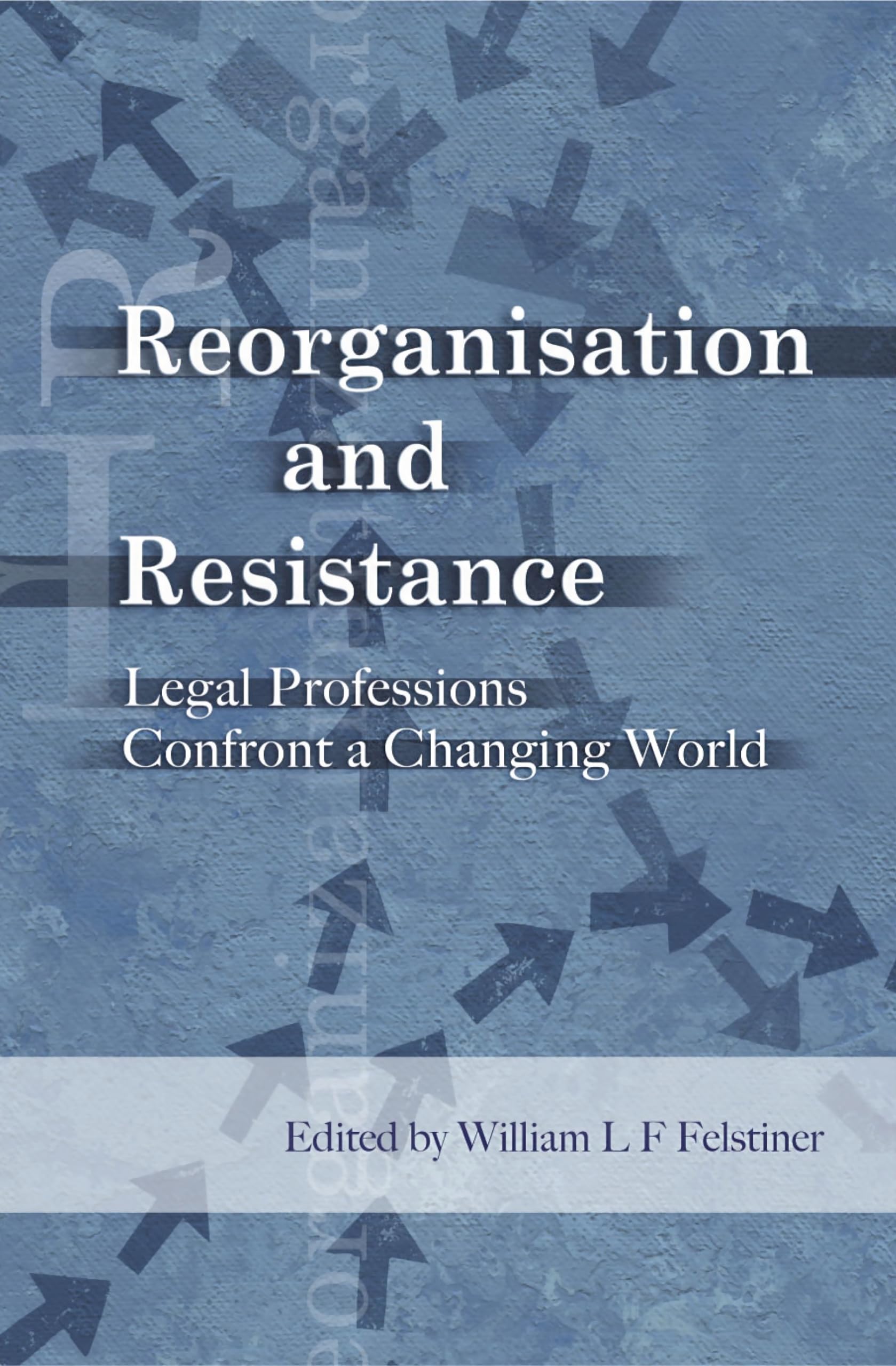 Reorganisation and Resistance Law