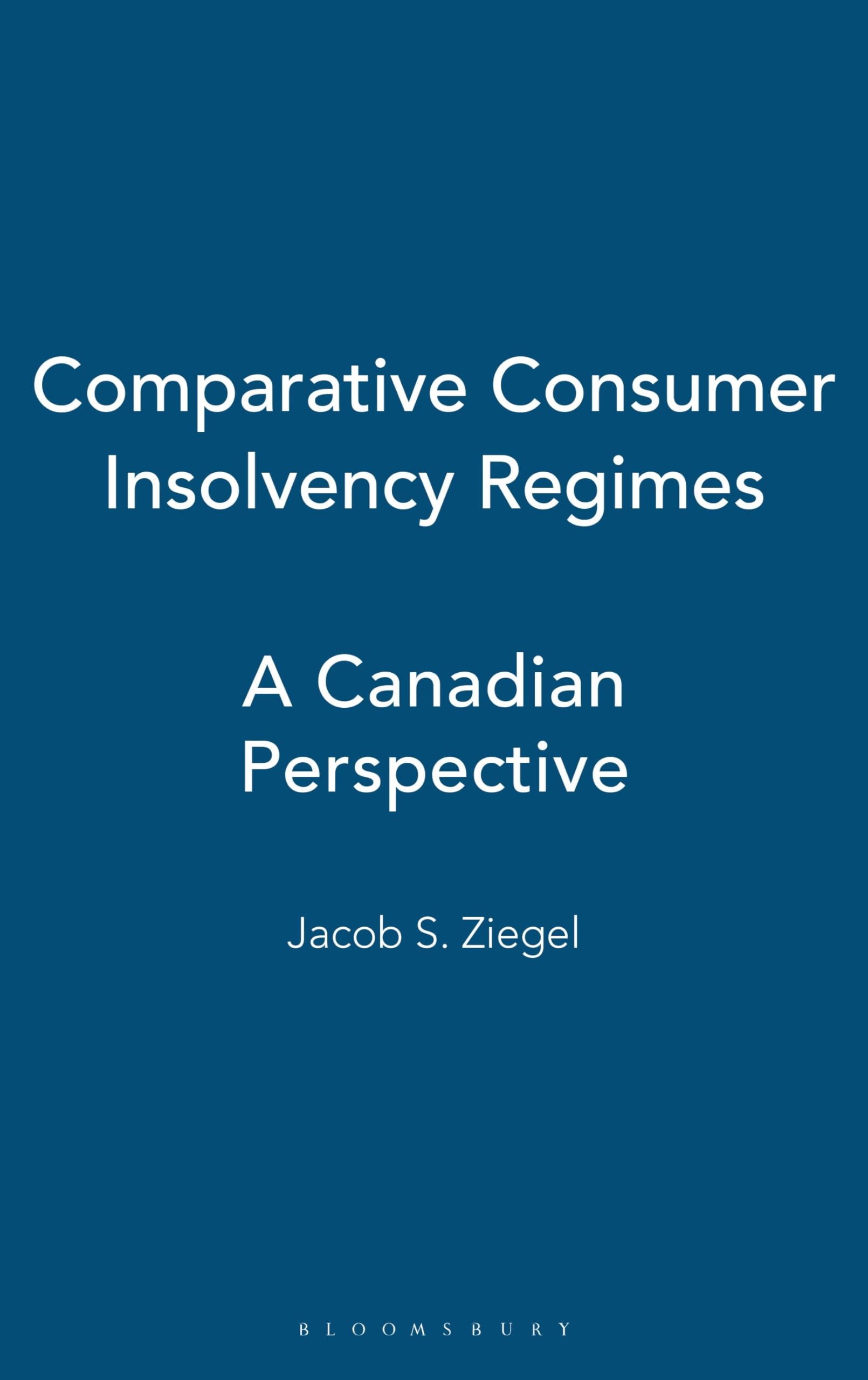 Comparative Consumer Insolvency Regimes: A Canadian Perspective Law