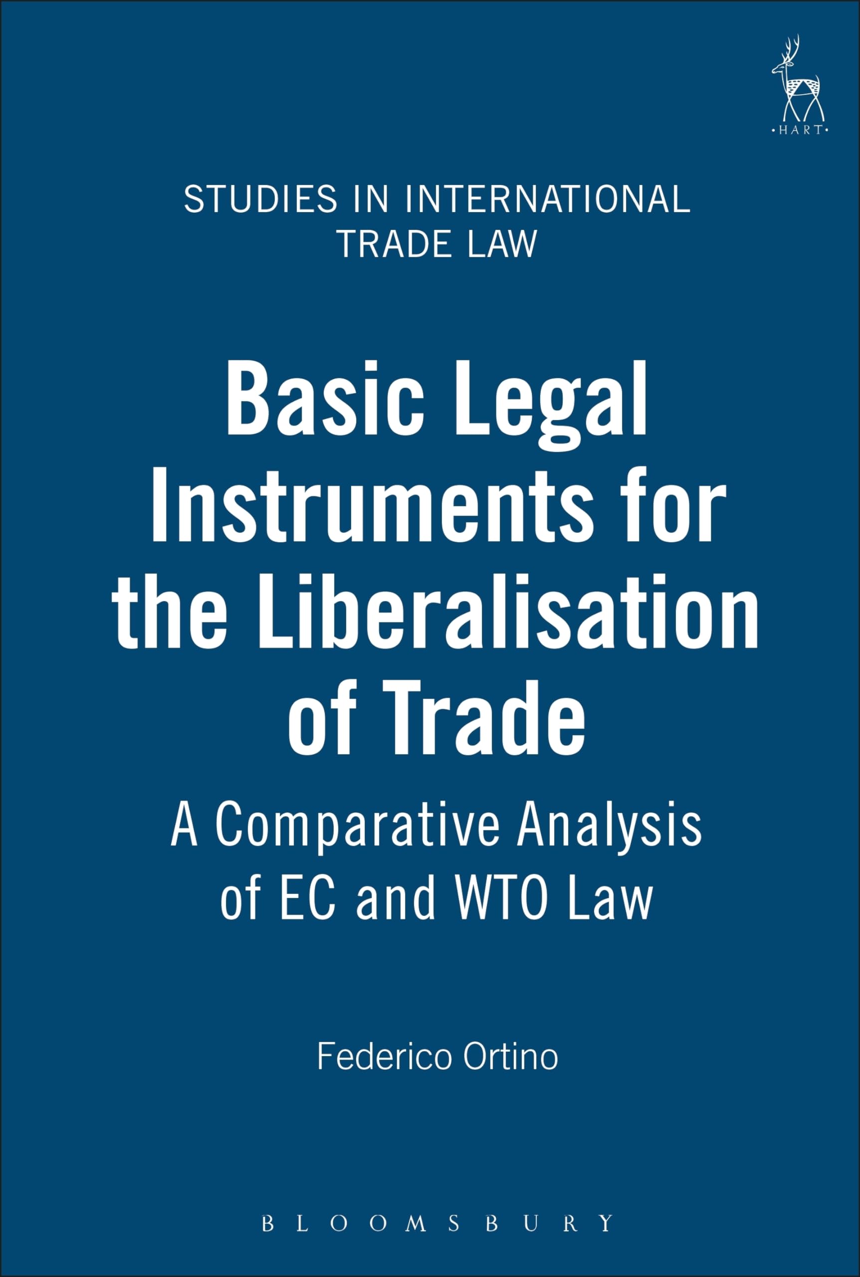 Basic Legal Instruments for the Liberalisation of Trade Law