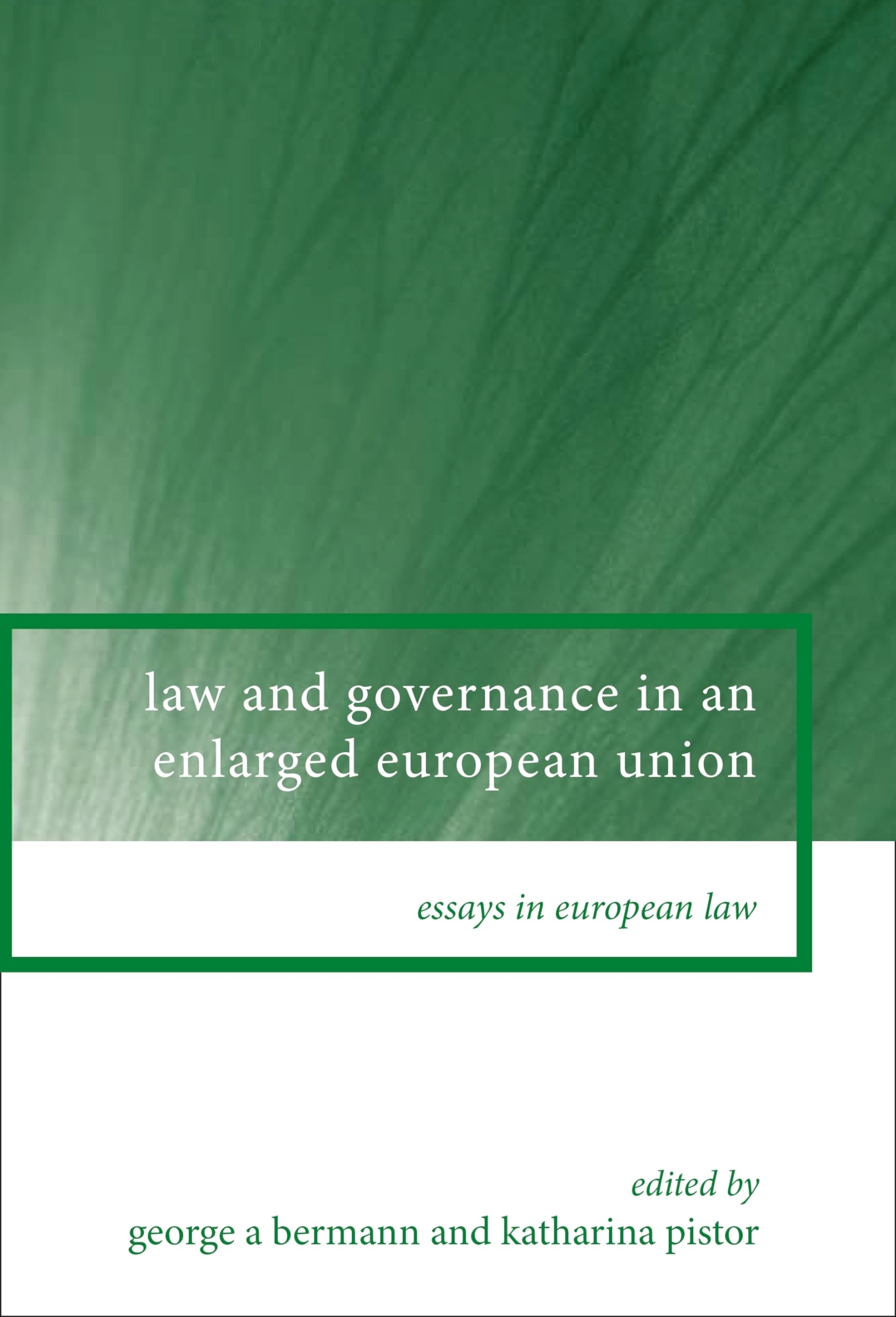 Law and Governance in an Enlarged European Union Law