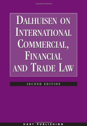 Dalhuisen On International Commercial, Financial And Trade Law Law