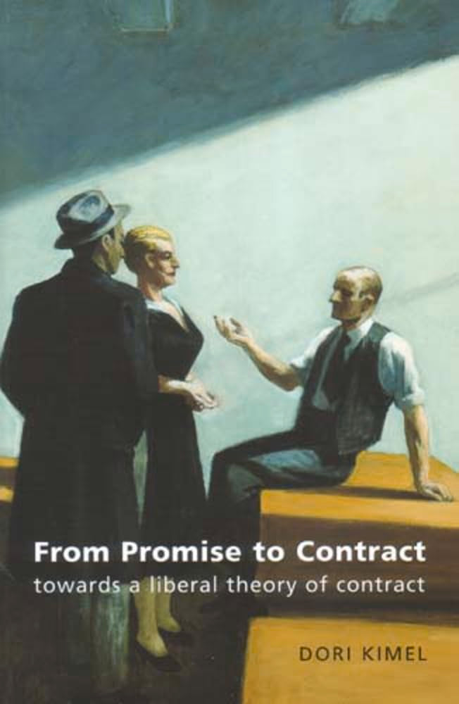 From Promise to Contract: Towards A Liberal Theory Of Contract Law